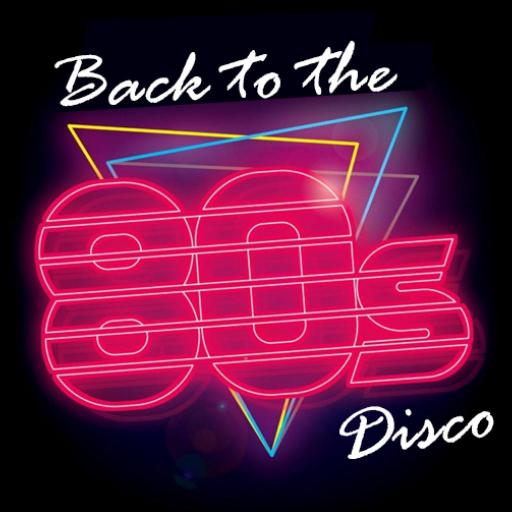 Back To The 80’s Disco